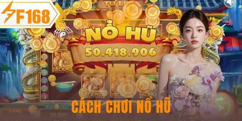 cách chơi nổ hũ