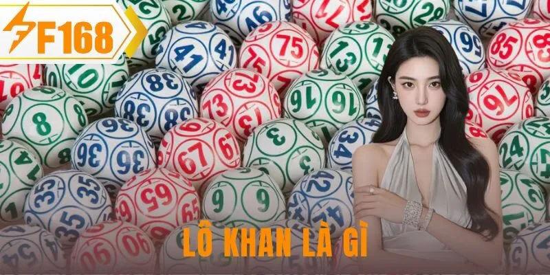 lô khan là gì
