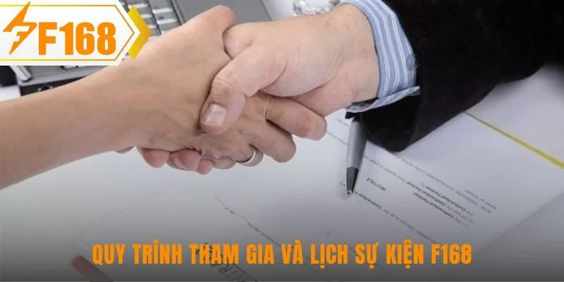 Lịch sự kiện F168 cùng những quy định tham gia quan trọng