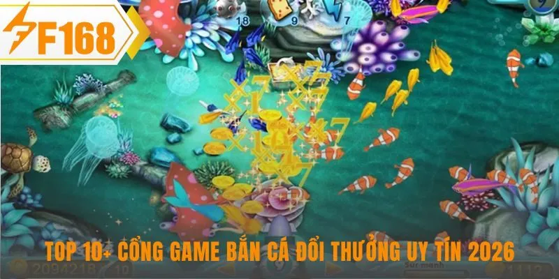 Danh sách game bắn cá đổi thưởng được sàng lọc chuyên nghiệp